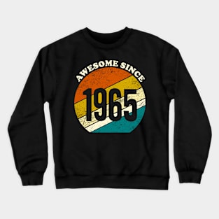 Awesome since 1965 vintage birth year gift Crewneck Sweatshirt